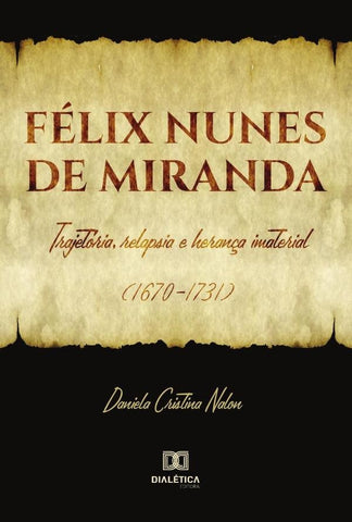Félix Nunes de Miranda | Daniela Cristina Nalon