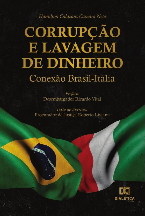 Corrupção e Lavagem de Dinheiro | Hamilton Calazans Camara Neto