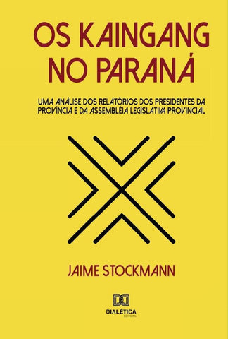 Os Kaingang no Paraná | Jaime Stockmann