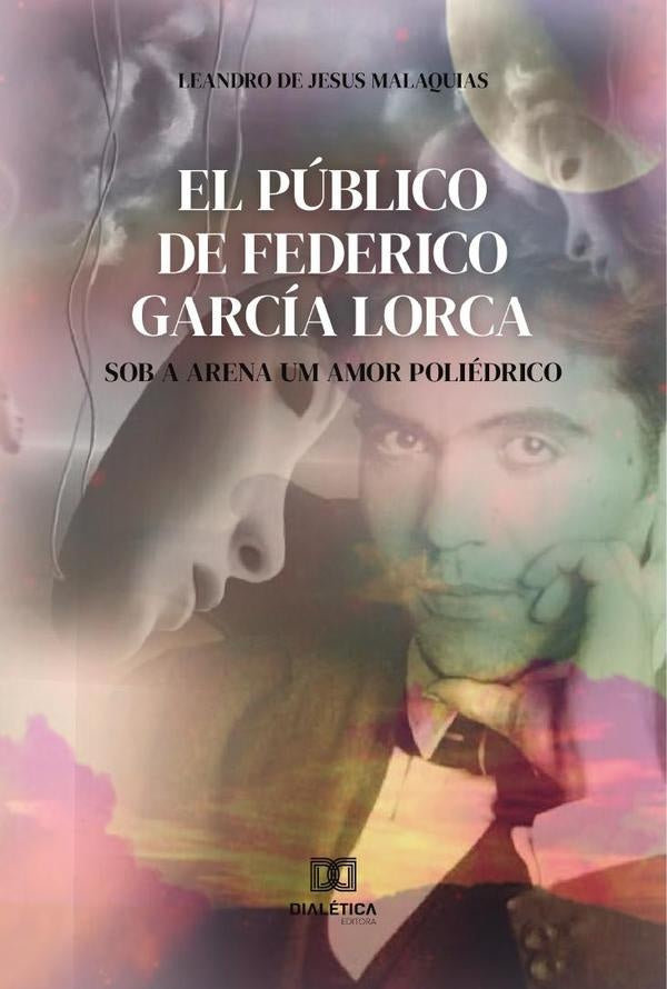 El Público de Federico García Lorca | Leandro de Jesus Malaquias