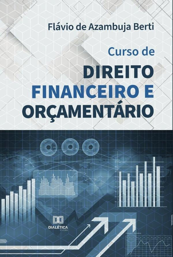 Curso de Direito Financeiro e Orçamentário | Flávio de Azambuja Berti