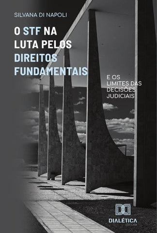 O STF na Luta Pelos Direitos Fundamentais | Silvana Di Napoli
