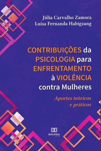 Contribuições da Psicologia para Enfrentamento à Violência contra Mulheres | Júlia Carvalho Zamora
