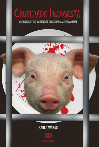 Crueldade Indigesta | Carlos Raul Brandão Tavares