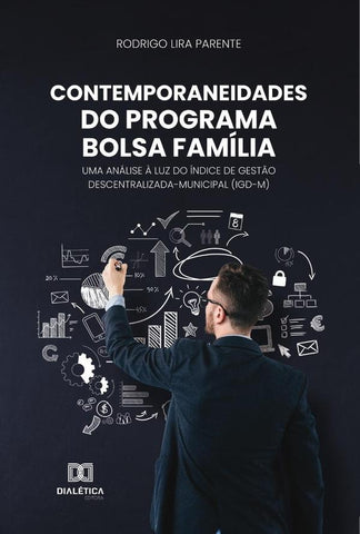 Contemporaneidades do Programa Bolsa Família | Rodrigo Lira Parente