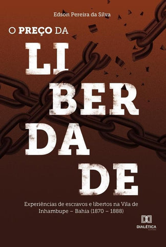 O preço da liberdade | Edson Pereira da Silva