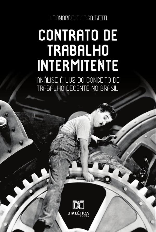Contrato de trabalho intermitente | Leonardo Aliaga Betti