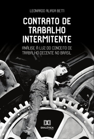 Contrato de trabalho intermitente | Leonardo Aliaga Betti