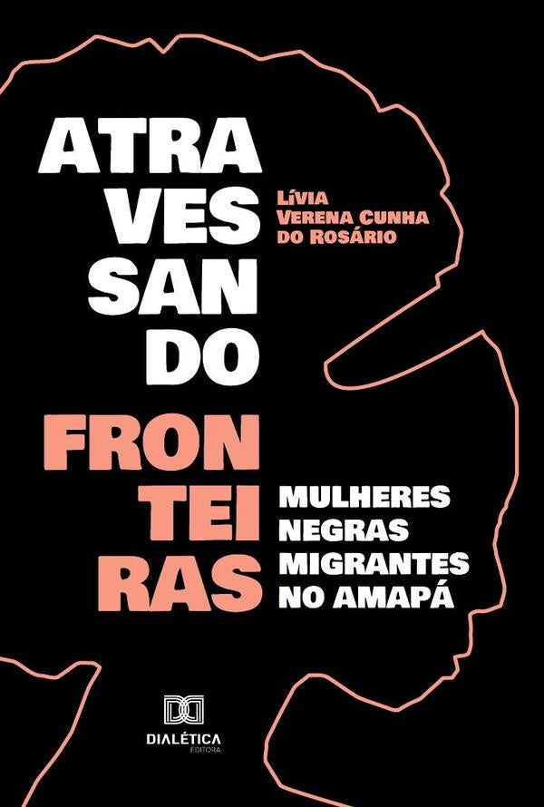 Atravessando fronteiras | Lívia Verena Cunha do Rosário