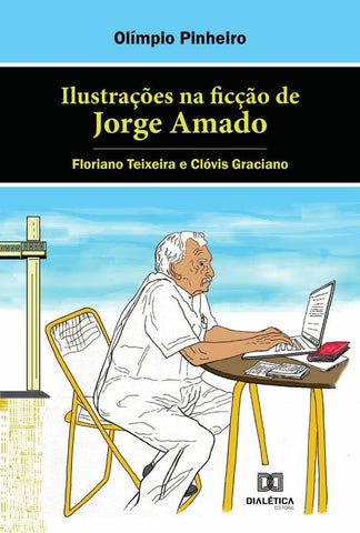 Ilustrações na ficção de Jorge Amado | Olímpio Pinheiro Santana