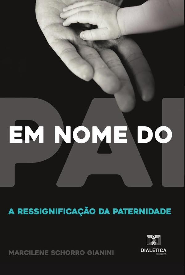 Em nome do pai | Marcilene Schorro Gianini