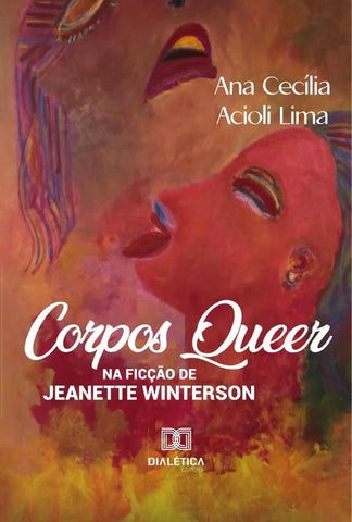 Corpos Queer na Ficção de Jeanette Winterson | Ana Cecília Acioli Lima