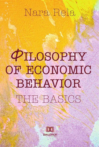 Philosophy of Economic Behavior | Lucia de Melo Lemos Rela, Rela