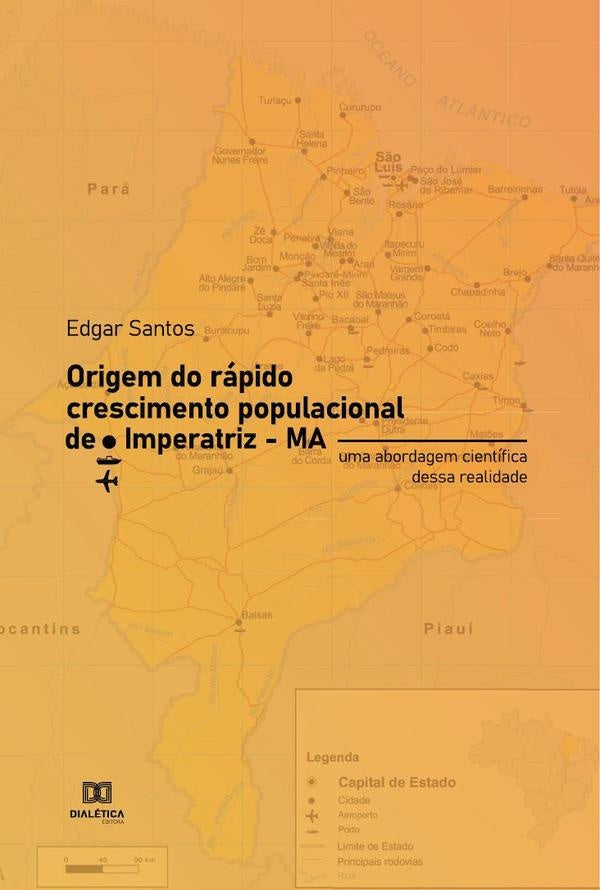 Origem do rápido crescimento populacional de Imperatriz  MA | Edgar Santos