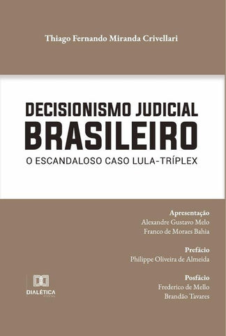 Decisionismo Judicial Brasileiro | Thiago Fernando Miranda Crivellari
