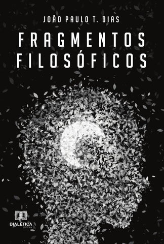 Fragmentos filosóficos | João Paulo Tadeu Dias