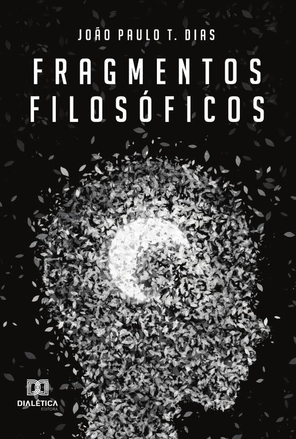 Fragmentos filosóficos | João Paulo Tadeu Dias