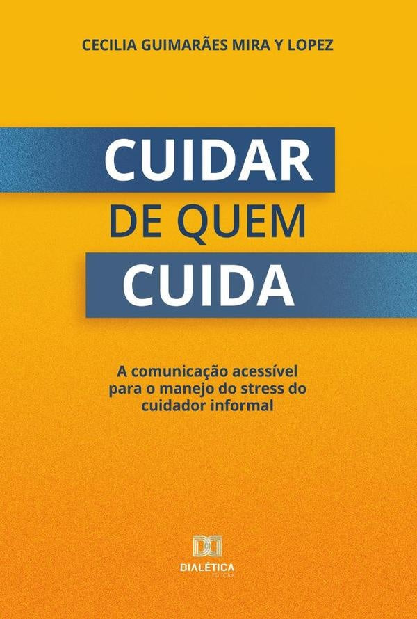 Cuidar de quem cuida | Cecilia Guimarães Mira y Lopez