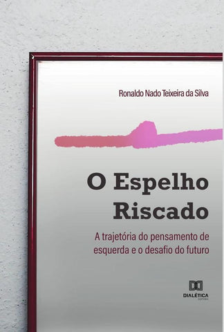 O Espelho Riscado | Ronaldo Teixeira da Silva