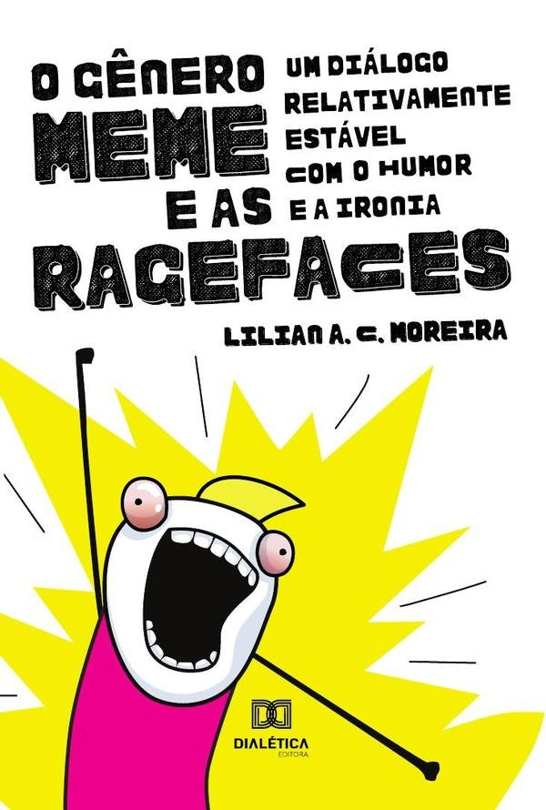 O Gênero Meme e as Ragefaces | Lilian Moreira