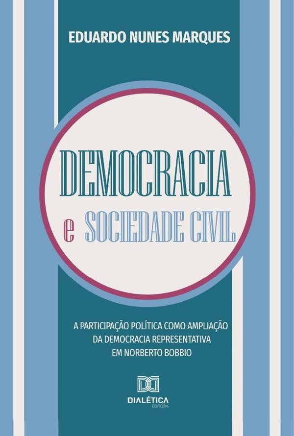 Democracia e sociedade civil | Eduardo Nunes Marques