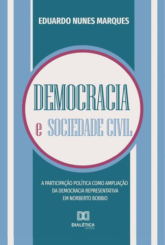 Democracia e sociedade civil | Eduardo Nunes Marques