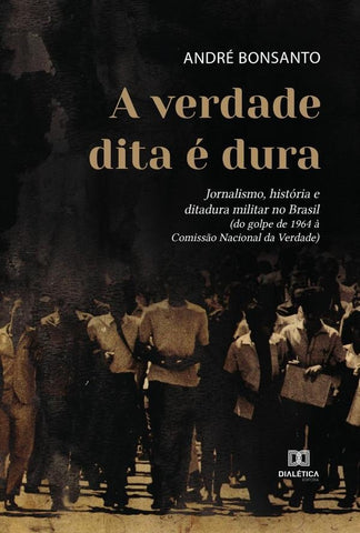 A verdade dita é dura | André Bonsanto
