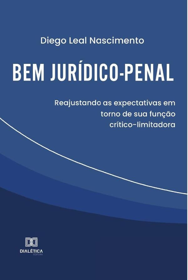Bem jurídico-penal | Diego Leal Nascimento