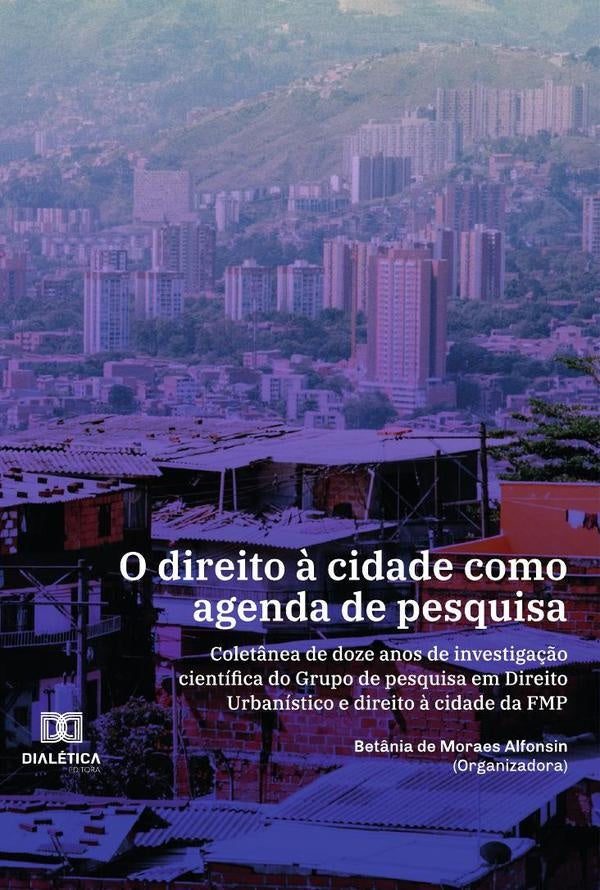 O direito à cidade como agenda de pesquisa | Betânia de Moraes Alfonsin