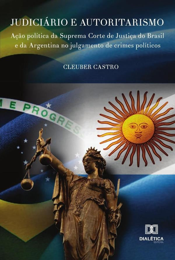Judiciário e Autoritarismo | Cleuber Castro de Souza