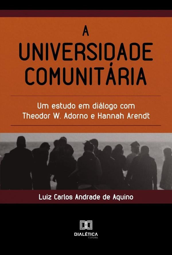 A universidade comunitária | Luiz Carlos Andrade de Aquino
