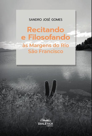 Recitando e Filosofando às Margens do Rio São Francisco | Sandro José Gomes