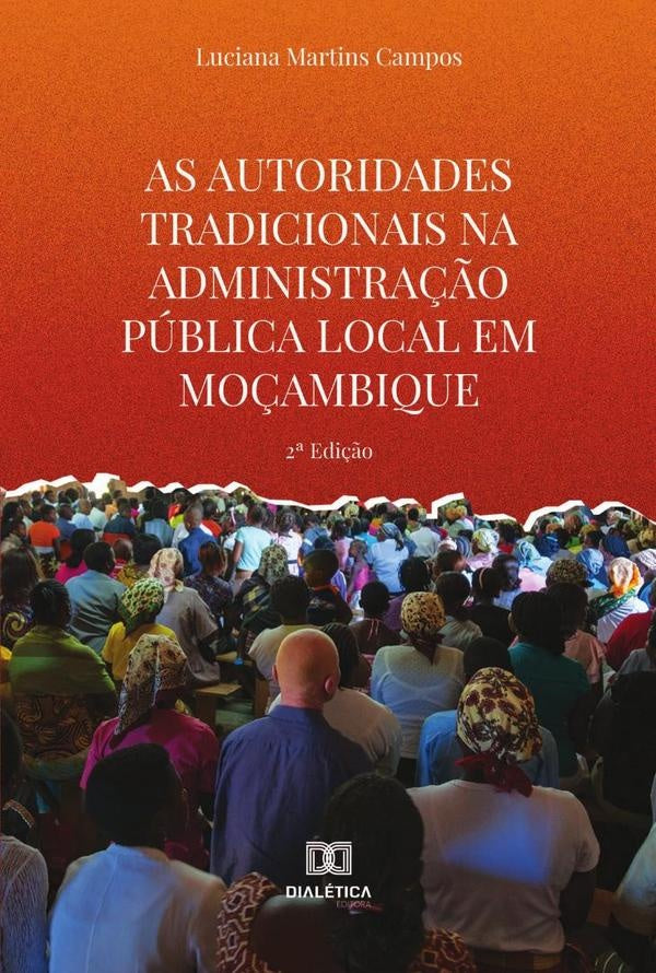 As autoridades tradicionais na administração pública local em Moçambique | Luciana Martins Campos