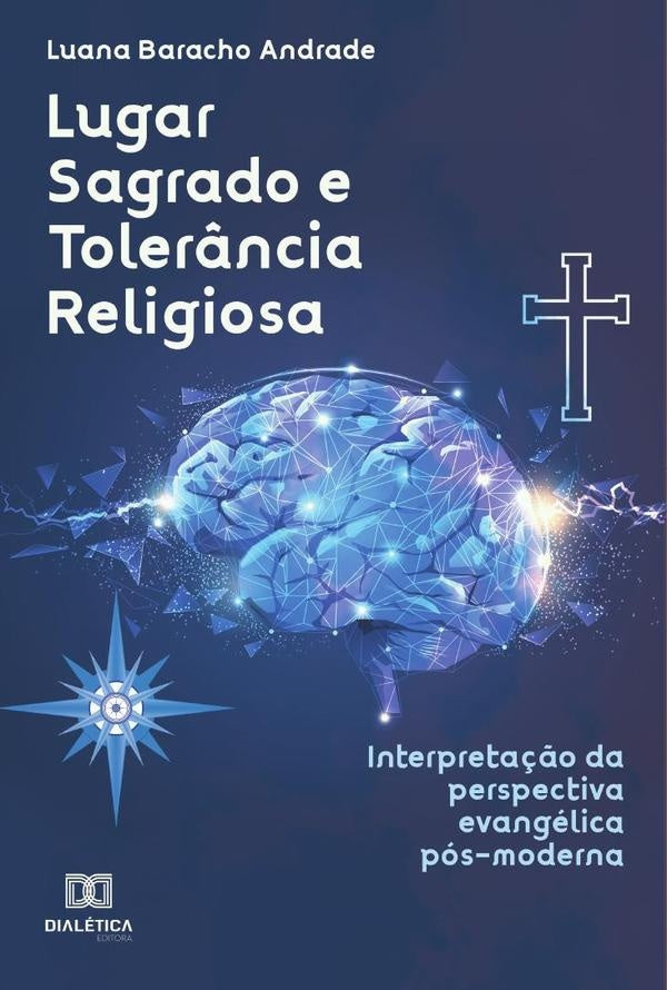 Lugar Sagrado e Tolerância Religiosa | Luana Cristina Baracho de Moura Andr