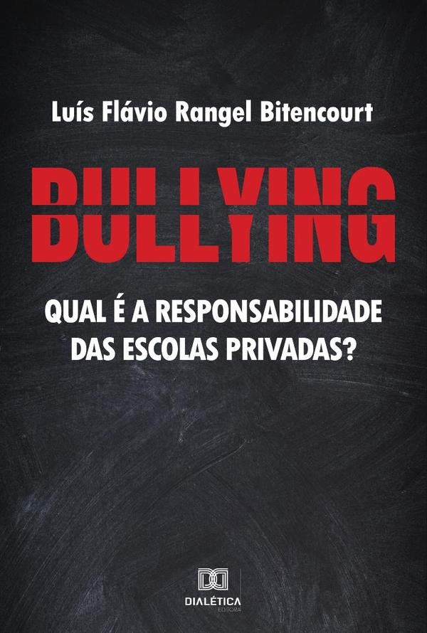 Bullying | Luís Flávio Rangel Bitencourt