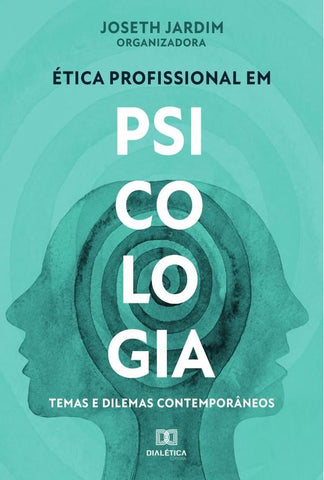 Ética profissional em Psicologia | Joseth Jardim