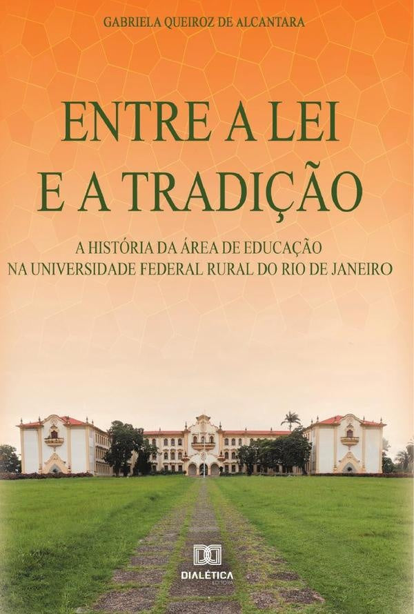 Entre a lei e a tradição | Gabriela Queiroz de Alcantara