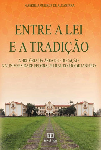 Entre a lei e a tradição | Gabriela Queiroz de Alcantara