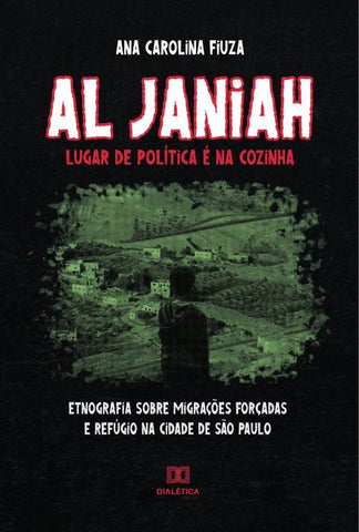 Al Janiah: lugar de política é na cozinha | Ana Carolina Fiuza