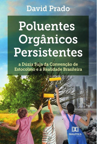Poluentes Orgânicos Persistentes | David Figueiredo Barros do Prado