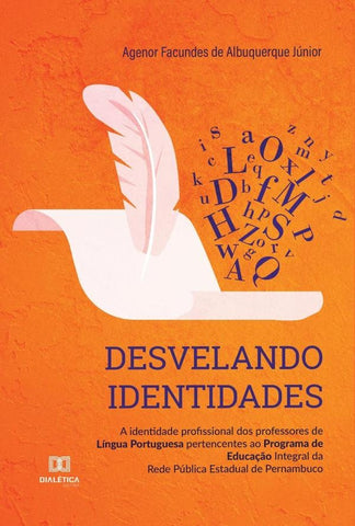 Desvelando identidades | Agenor Facundes de Albuquerque Júnior