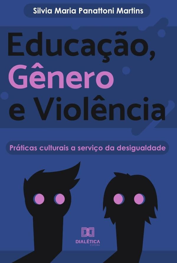 Educação, Gênero e Violência | Silvia Maria Panattoni Martins