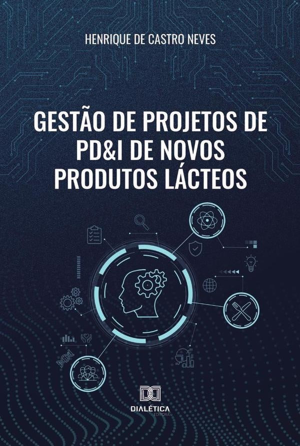 Gestão de Projetos de PD&I de Novos Produtos Lácteos | Henrique de Castro Neves