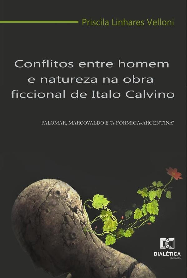 Conflitos entre homem e natureza na obra ficcional de Italo Calvino | Priscila Linhares Velloni