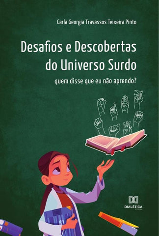 Desafios e Descobertas do Universo Surdo | Carla Georgia Travassos Teixeira Pin