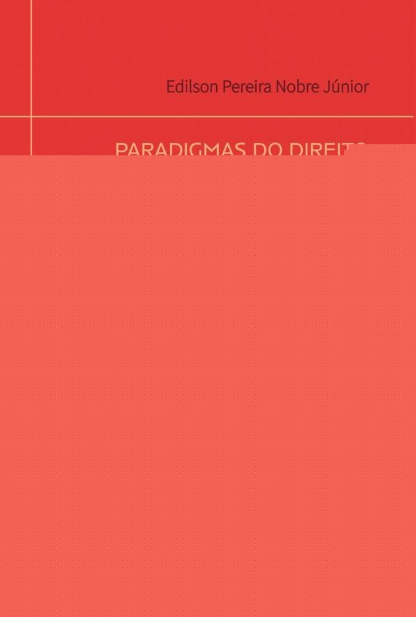 Paradigmas do Direito Administrativo Sancionador no Estado constitucional | Pedro Dias de Oliveira Netto