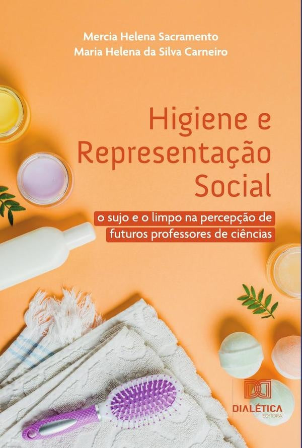 Higiene e Representação Social | Mercia Helena Sacramento
