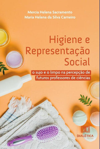 Higiene e Representação Social | Mercia Helena Sacramento