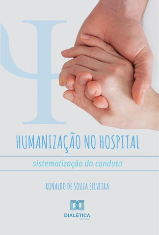 Humanização no Hospital | Ronaldo de Souza Silveira