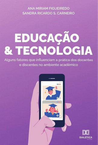 Educação e Tecnologia | Ana Miriam Figueiredo de Souza
